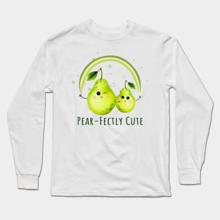Pear Fectly Cute - Funny Pear pun Long Sleeve T-Shirt